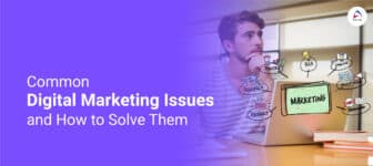Common Digital Marketing Issues and How to Solve Them